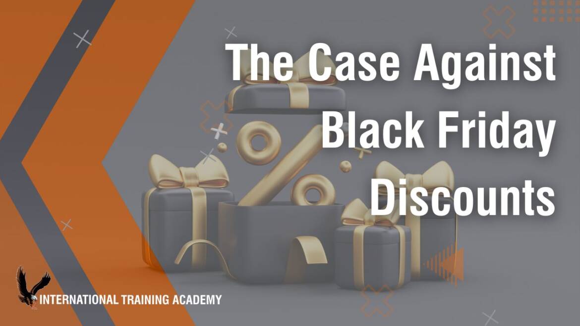 The Case Against Black Friday Discounts in the Firearms Training Industry